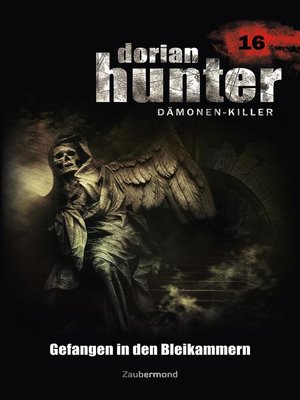 cover image of Dorian Hunter 16--Gefangen in den Bleikammern